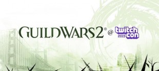 Guild Wars 2: Heart of Thorns TwitchCon 2015 Live Stream